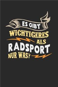 Es gibt wichtigeres als Radsport nur was?