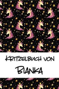 Kritzelbuch von Bianka: Kritzel- und Malbuch mit leeren Seiten für deinen personalisierten Vornamen