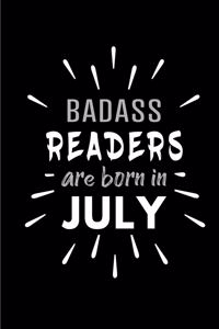 Badass Readers Are Born In July