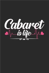 Cabaret is life