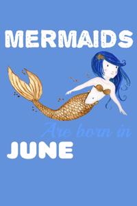 Mermaids Are Born In June