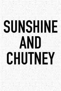 Sunshine and Chutney
