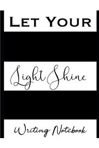 Let Your Light Shine Writing Notebook