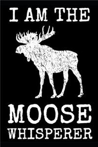 I Am The Moose Whisperer
