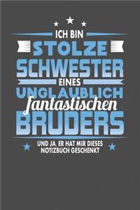 Ich Bin Stolze Schwester Eines Unglaublich Fantastischen Bruders - Und Ja, Er Hat Mir Dieses Notizbuch Geschenkt