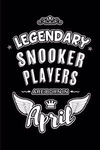 Legendary Snooker Players are born in April