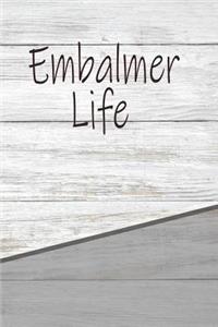 Embalmer Life