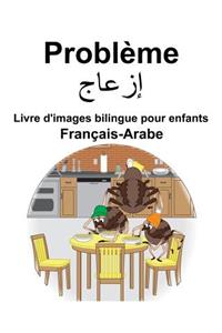 Français-Arabe Problème Livre d'images bilingue pour enfants
