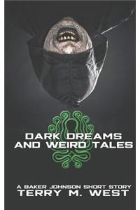 Dark Dreams and Weird Tales