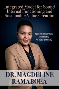 Integrated Model for Sound Internal Functioning and Sustainable Value Creation