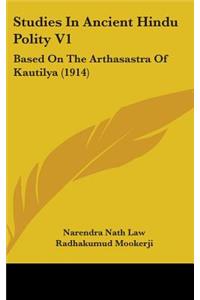 Studies in Ancient Hindu Polity V1