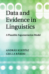 Data and Evidence in Linguistics