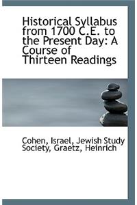 Historical Syllabus from 1700 C.E. to the Present Day