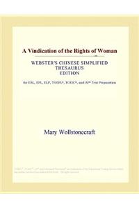 A Vindication of the Rights of Woman (Webster's Chinese Simplified Thesaurus Edition)