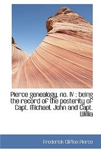 Pierce Genealogy, No. IV