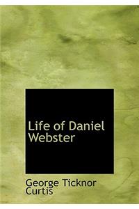 Life of Daniel Webster