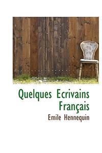 Quelques Ecrivains Fran Ais