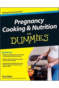 Pregnancy Cooking and Nutrition for Dummies