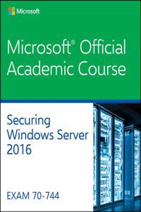 70-744 Securing Windows Server 2016