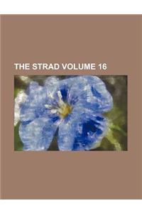 The Strad Volume 16