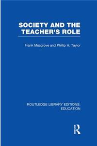 Society and the Teacher's Role (RLE Edu N)