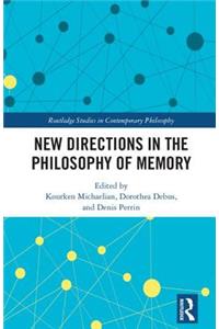 New Directions in the Philosophy of Memory