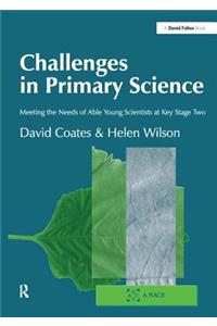 Challenges in Primary Science