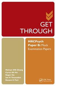 Get Through Mrcpsych Paper B
