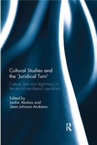 Cultural Studies and the 'Juridical Turn'