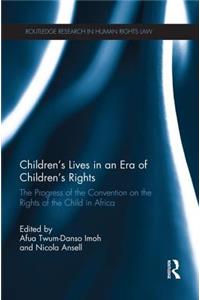 Children's Lives in an Era of Children's Rights