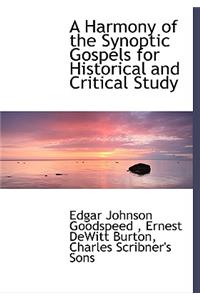 A Harmony of the Synoptic Gospels for Historical and Critical Study