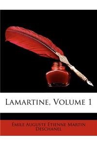 Lamartine, Volume 1