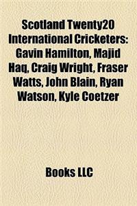 Scotland Twenty20 International Cricketers