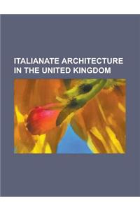 Italianate Architecture in the United Kingdom
