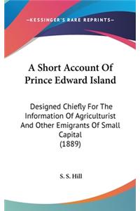 A Short Account Of Prince Edward Island