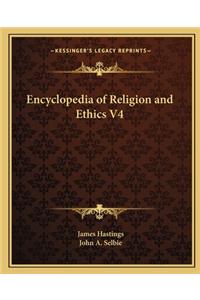 Encyclopedia of Religion and Ethics V4