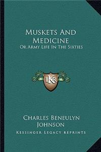 Muskets and Medicine