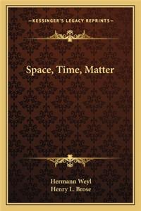 Space, Time, Matter