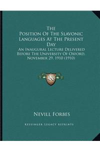 The Position Of The Slavonic Languages At The Present Day