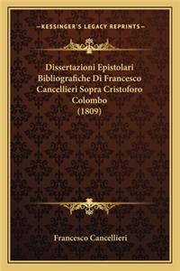 Dissertazioni Epistolari Bibliografiche Di Francesco Cancellieri Sopra Cristoforo Colombo (1809)