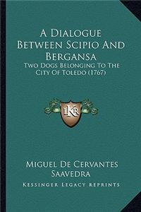 A Dialogue Between Scipio And Bergansa