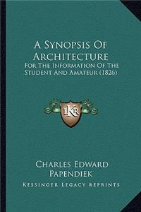 A Synopsis Of Architecture