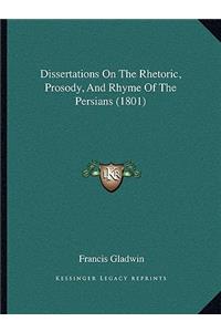 Dissertations on the Rhetoric, Prosody, and Rhyme of the Persians (1801)