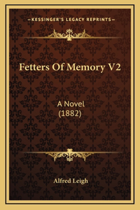 Fetters of Memory V2