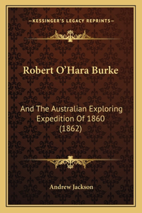 Robert O'Hara Burke
