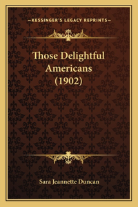 Those Delightful Americans (1902)