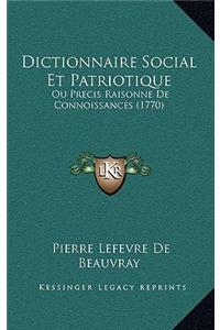 Dictionnaire Social Et Patriotique