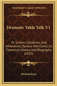 Dramatic Table Talk V1