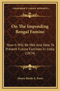 On The Impending Bengal Famine