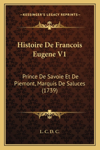 Histoire De Francois Eugene V1